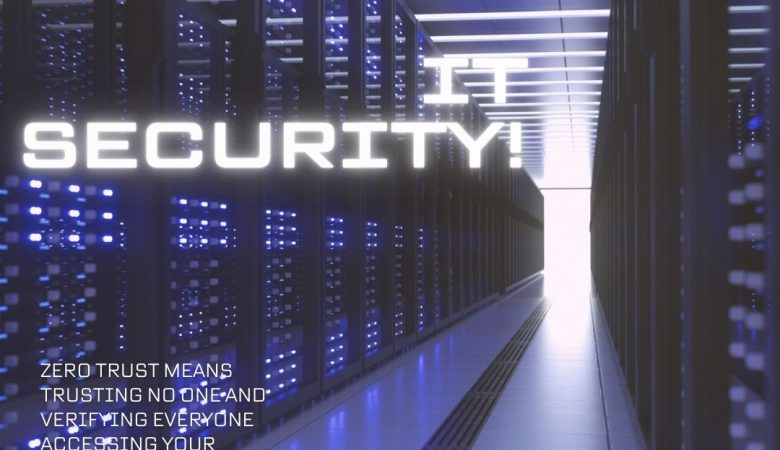 Zero Trust: Tackling 5 IT security challenges