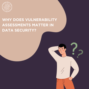 DON’T RISK YOUR FUTURE! Ensure IT Security with Vulnerability Assessments