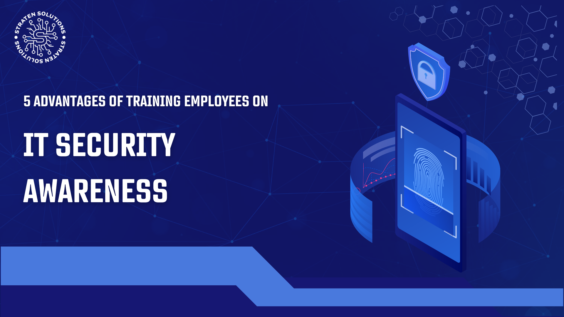 5 ADVANTAGES OF TRAINING EMPLOYEES ON IT SECURITY AWARENESS