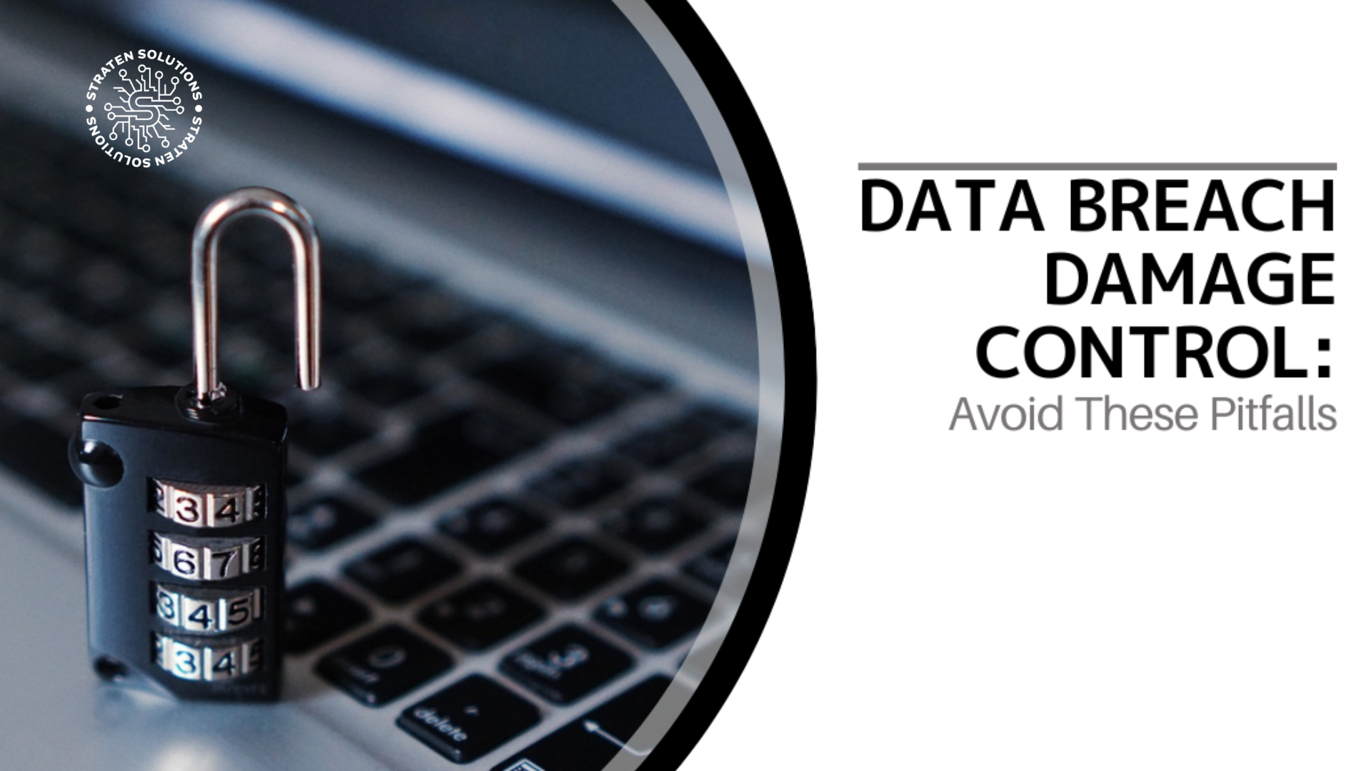 Data Breach Damage Control: Avoid These Pitfalls