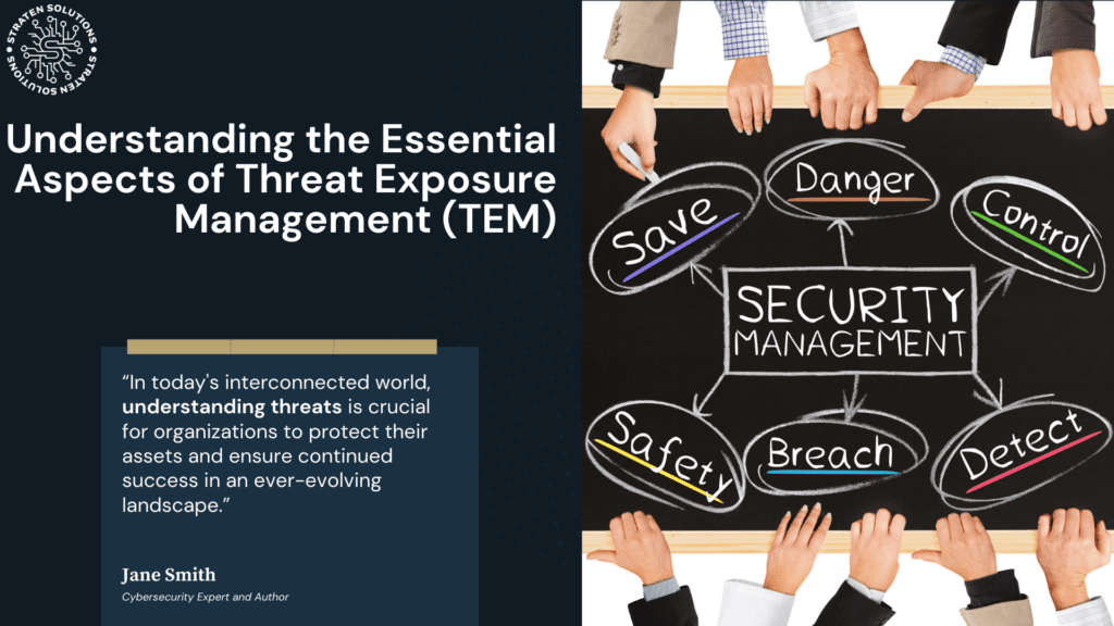 Understanding the Essential Aspects of Threat Exposure Management (TEM)