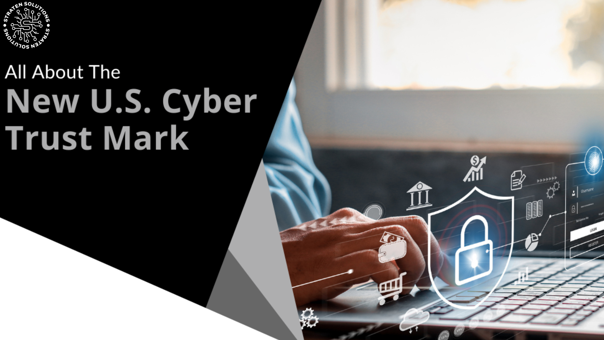 All About The New U.S Cyber Trust Mark