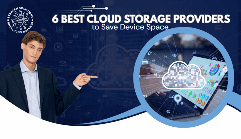 6 Best Cloud Storage Providers to Save Device Space