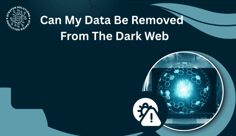 Can My Data Be Removed  From The Dark Web
